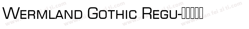 Wermland Gothic Regu字体转换